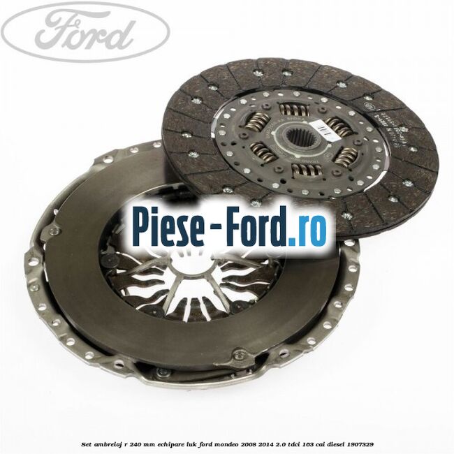 Set ambreiaj R 240 mm echipare LUK Ford Mondeo 2008-2014 2.0 TDCi 163 cai diesel #E3ADDD1561