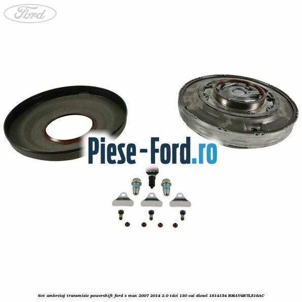 Set ambreiaj R 240 mm echipare LUK Ford S-Max 2007-2014 2.0 TDCi 130 cai diesel