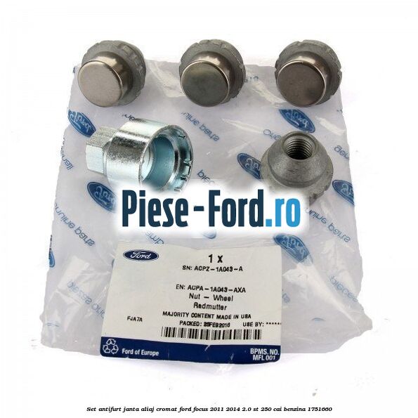 Set antifurt janta aliaj cromat Ford Focus 2011-2014 2.0 ST 250 cai