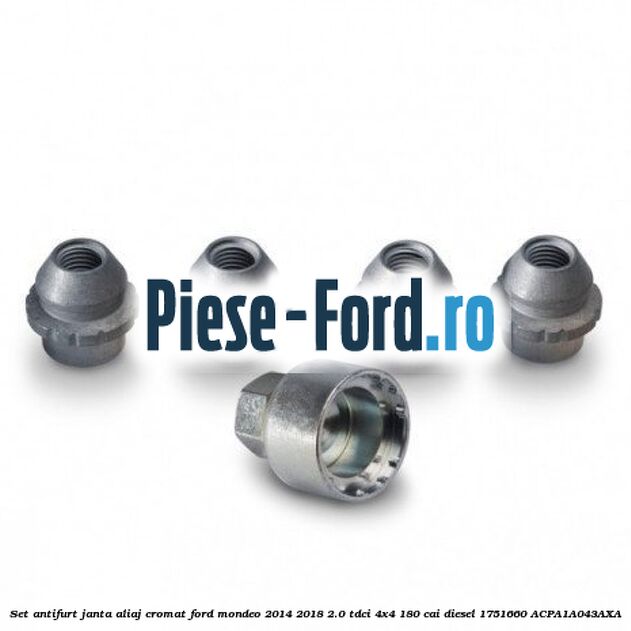 Set antifurt janta aliaj cromat Ford Mondeo 2014-2018 2.0 TDCi 4x4 180 cai diesel #6F35519135