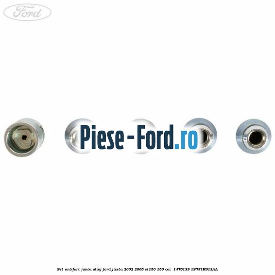 Set antifurt janta aliaj Ford Fiesta 2002-2005 ST150 150 cai  #0571B55A22