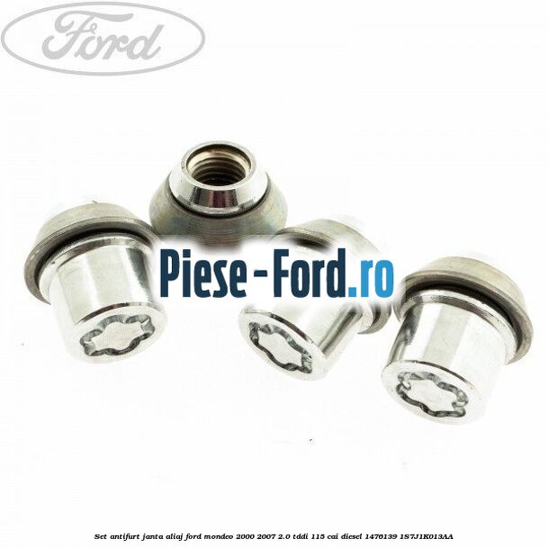 Set antifurt janta aliaj Ford Mondeo 2000-2007 2.0 TDDI 115 cai diesel #605FDF05EF