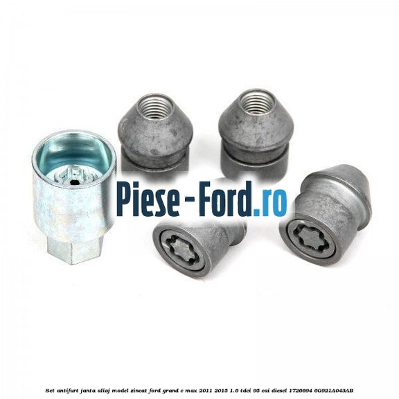 Set antifurt janta aliaj model zincat Ford Grand C-Max 2011-2015 1.6 TDCi 95 cai diesel #DE762463D3