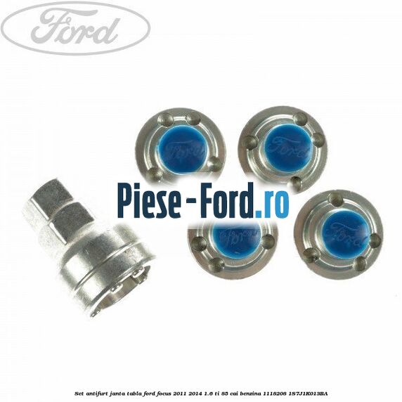 Set antifurt janta tabla Ford Focus 2011-2014 1.6 Ti 85 cai benzina