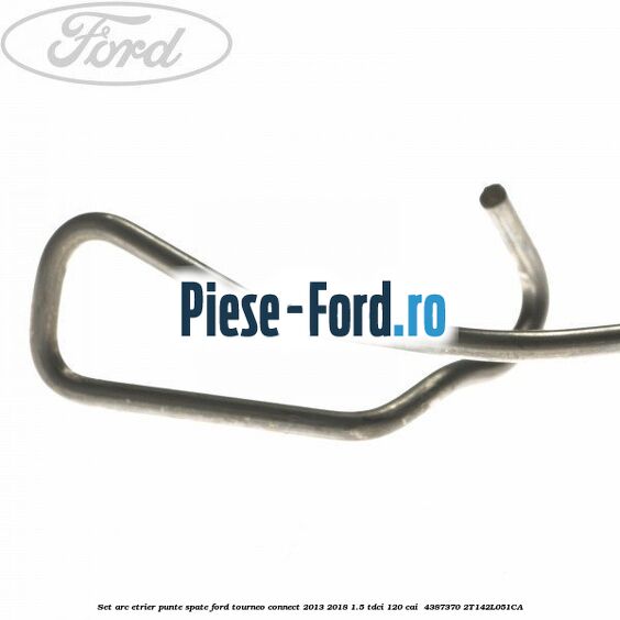 Set arc etrier punte spate Ford Tourneo Connect 2013-2018 1.5 TDCi 120 cai  #2668286729