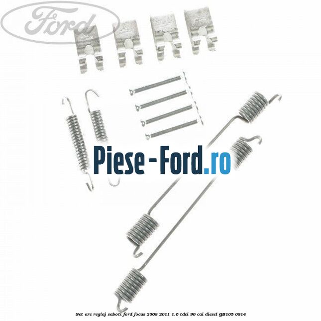 Set arc reglaj saboti Ford Focus 2008-2011 1.6 TDCi 90 cai #40F4D8C9EB