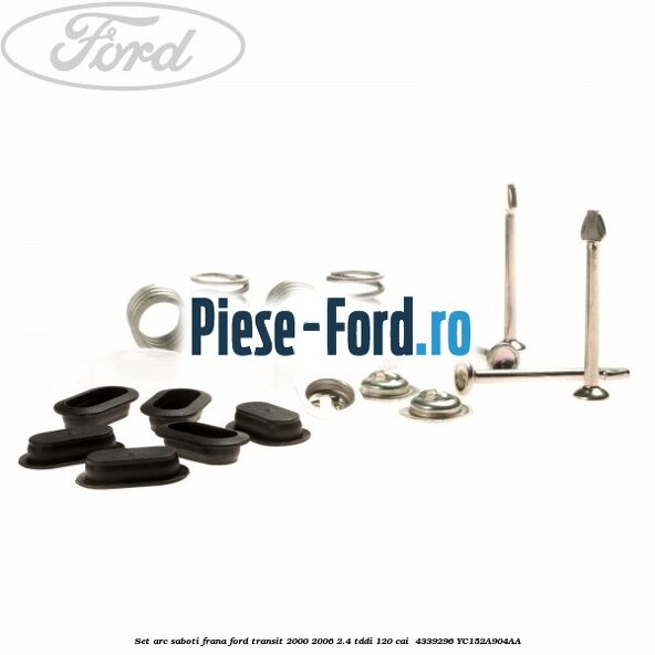 Set arc saboti frana Ford Transit 2000-2006 2.4 TDdi 120 cai  #FBAD2304C1