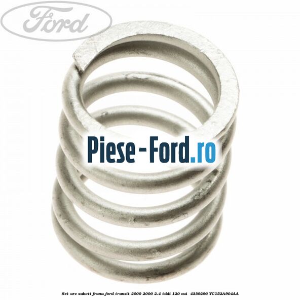 Set arc saboti frana Ford Transit 2000-2006 2.4 TDdi 120 cai  #FBAD2304C1