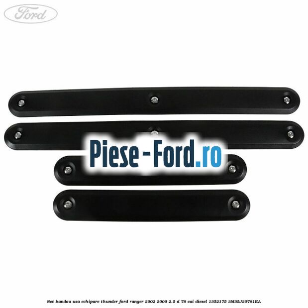 Set bandou usa echipare Thunder Ford Ranger 2002-2006 2.5 D 78 cai diesel #A76C75E7B1