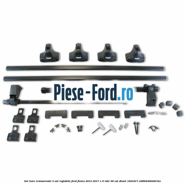 Set bare transversale 3 usi reglabile Ford Fiesta 2013-2017 1.5 TDCi 95 cai diesel