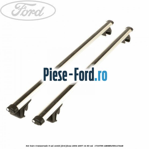 Set bare transversale 5 usi combi Ford Focus 2004-2007 1.4 80 cai #D9397F7599