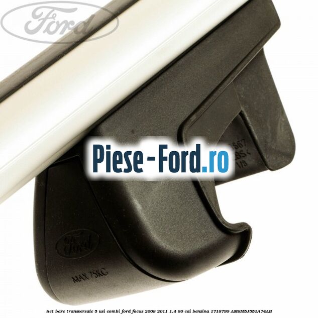 Set bare transversale 5 usi combi Ford Focus 2008-2011 1.4 80 cai benzina #E5728CAB2E