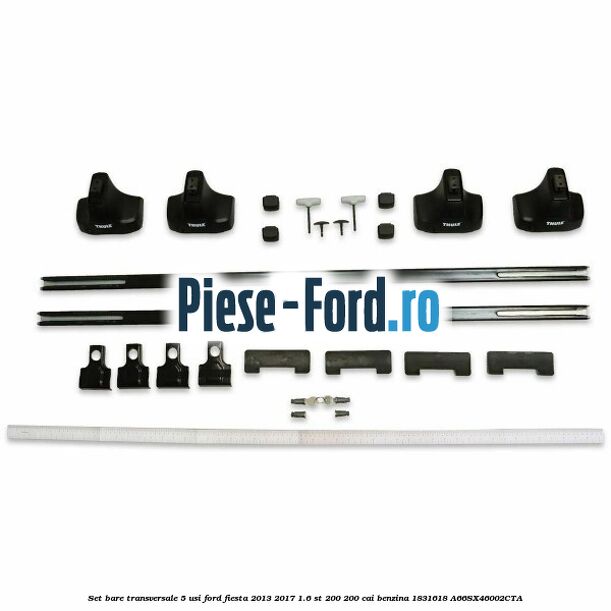 Set bare transversale 5 usi Ford Fiesta 2013-2017 1.6 ST 200 200 cai benzina