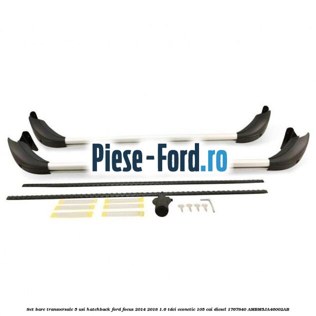 Set bare transversale 5 usi hatchback Ford Focus 2014-2018 1.6 TDCi ECOnetic 105 cai #DC3C330A7F Set bare transversale 5 usi hatchback Ford Focus 2014-2018 1.6 TDCi ECOnetic 105 cai diesel #DC3C330A7F