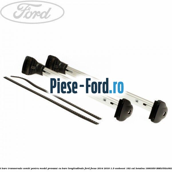Set bare transversale combi Ford Focus 2014-2018 1.5 EcoBoost 182 cai benzina