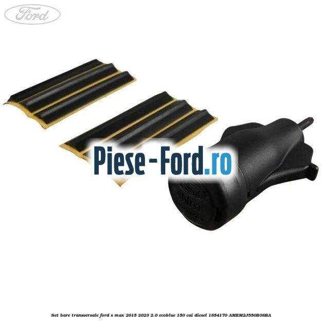 Set bare transversale Ford S-Max 2015-2023 2.0 EcoBlue 150 cai diesel #A305829AA2