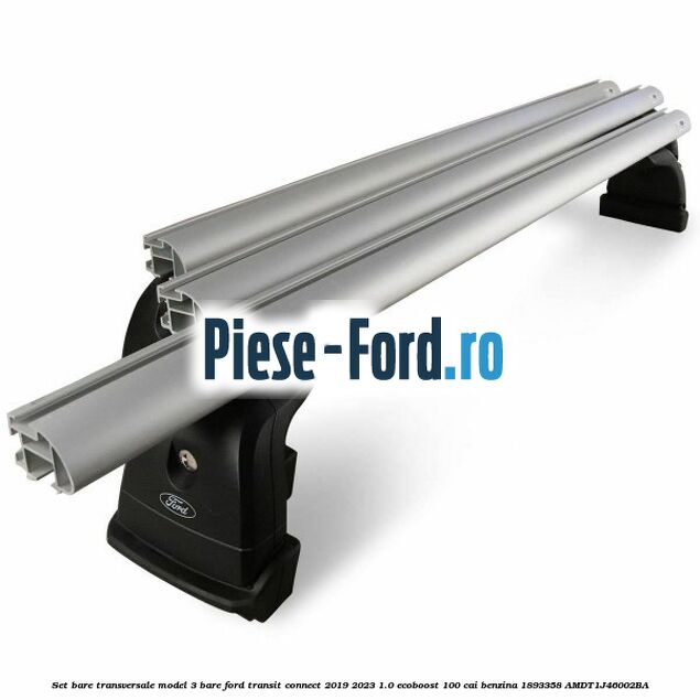 Set bare transversale model 3 bare Ford Transit Connect 2019-2023 1.0 EcoBoost 100 cai #782129A6D9 Set bare transversale model 3 bare Ford Transit Connect 2019-2023 1.0 EcoBoost 100 cai benzina #782129A6D9