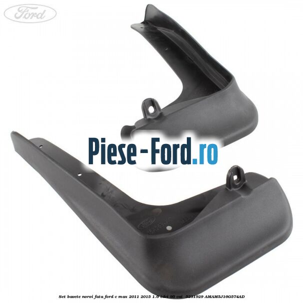 Set bavete noroi fata Ford C-Max 2011-2015 1.6 TDCi 95 cai  #7BBD1583DC