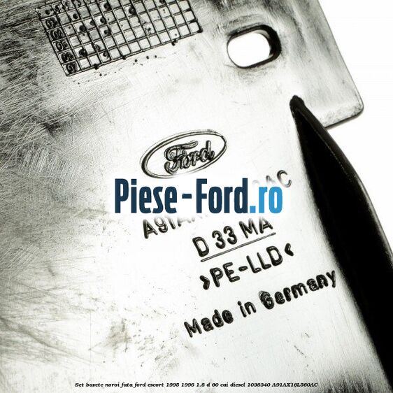Set bavete noroi fata Ford Escort 1995-1998 1.8 D 60 cai diesel #67713680A0