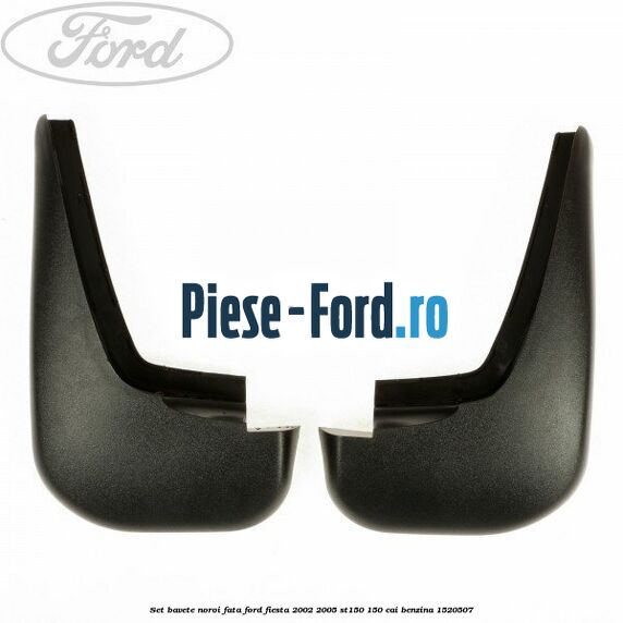 Set bavete noroi fata Ford Fiesta 2002-2005 ST150 150 cai #1CB1CC82CA