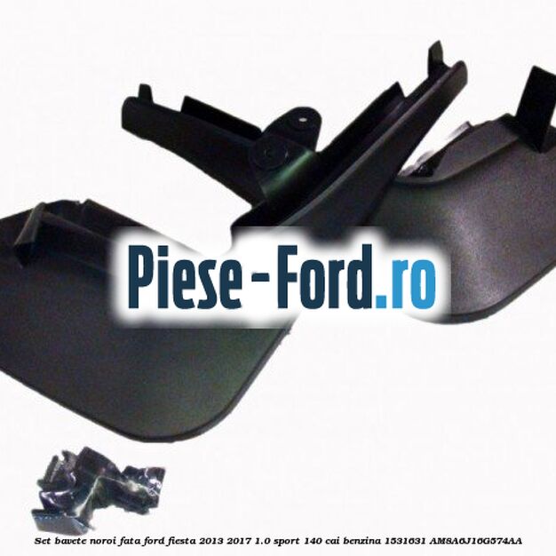 Set bavete noroi fata Ford Fiesta 2013-2017 1.0 Sport 140 cai benzina #E72F8416D5