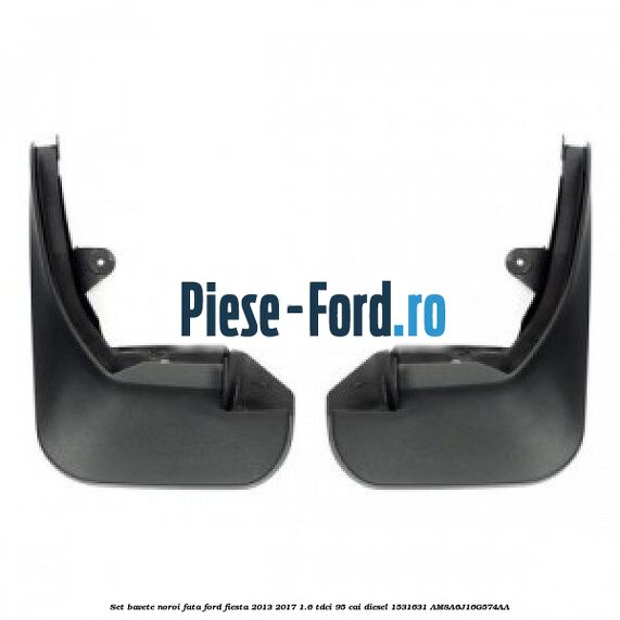 Set bavete noroi fata Ford Fiesta 2013-2017 1.6 TDCi 95 cai diesel #DB412789EA