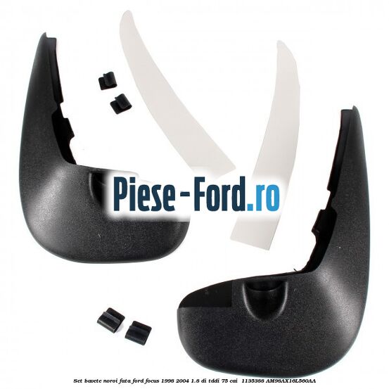 Set bavete noroi fata Ford Focus 1998-2004 1.8 DI/TDDi 75 cai  #2E8F77D1FE