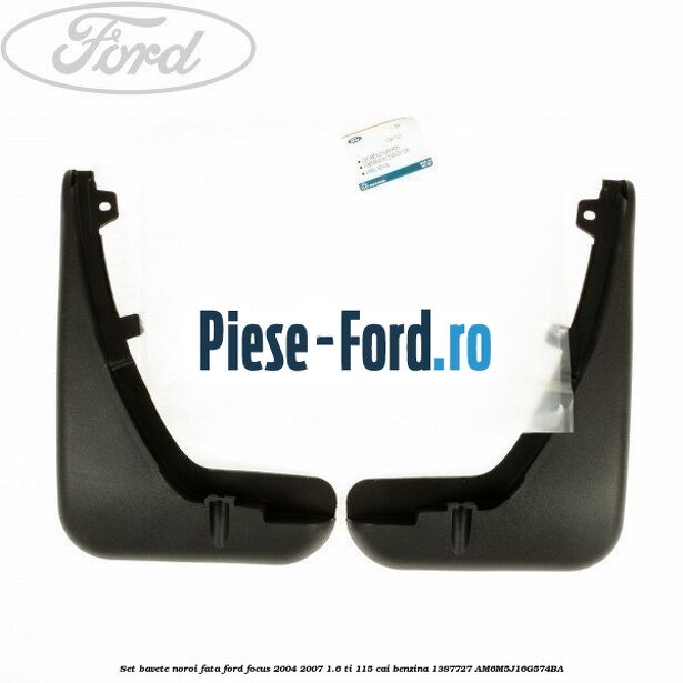 Set bavete noroi fata Ford Focus 2004-2007 1.6 Ti 115 cai #B1E32CBAE4 Set bavete noroi fata Ford Focus 2004-2007 1.6 Ti 115 cai benzina #B1E32CBAE4