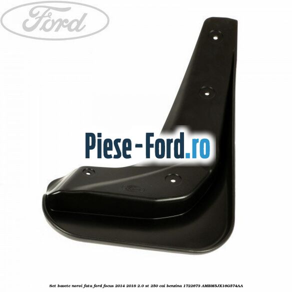 Set bavete noroi fata Ford Focus 2014-2018 2.0 ST 250 cai benzina #0B46D942DA