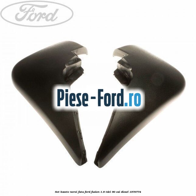 Set bavete noroi fata Ford Fusion 1.6 TDCi 90 cai