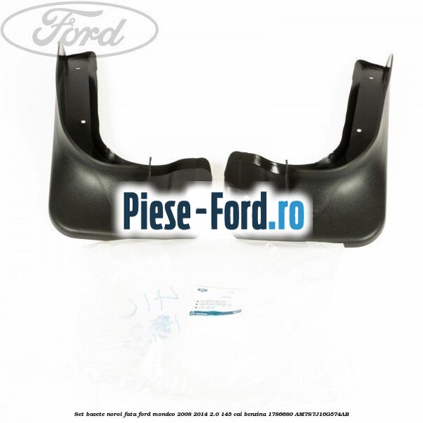 Set bavete noroi fata Ford Mondeo 2008-2014 2.0 145 cai benzina #441BF09C4C
