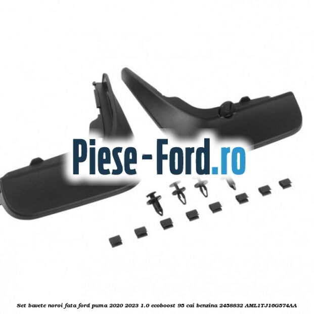 Set bavete noroi fata Ford Puma 2020-2023 1.0 EcoBoost 95 cai benzina