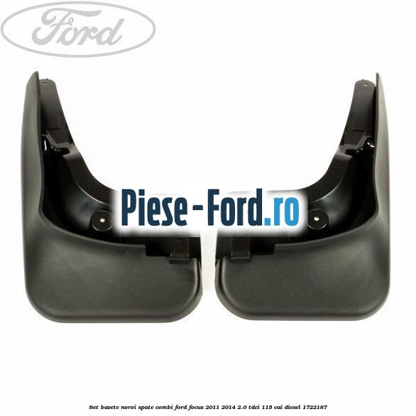 Set bavete noroi spate combi Ford Focus 2011-2014 2.0 TDCi 115 cai