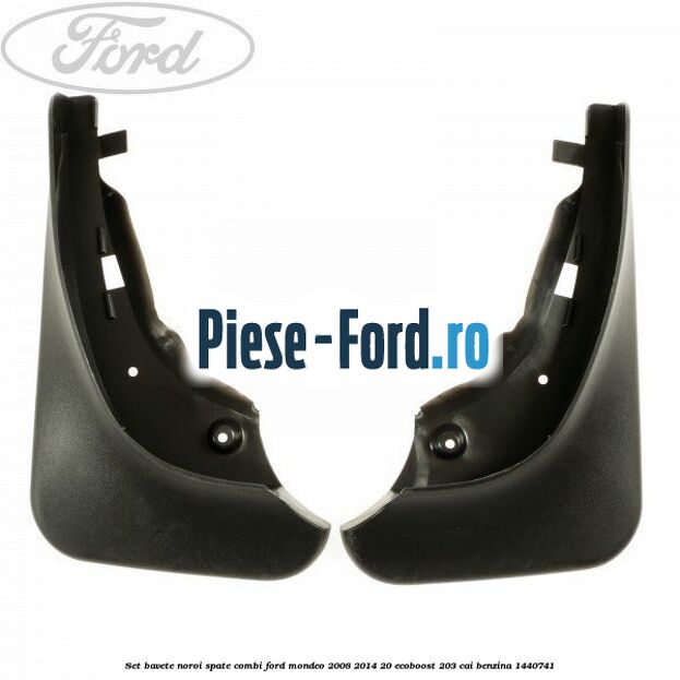 Set bavete noroi spate combi Ford Mondeo 2008-2014 2.0 EcoBoost 203 cai #5C9CD7B3A9 Set bavete noroi spate combi Ford Mondeo 2008-2014 2.0 EcoBoost 203 cai #5C9CD7B3A9