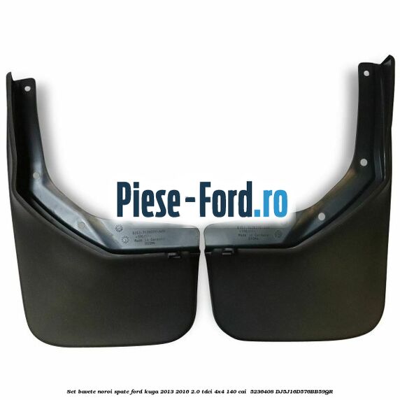 Set bavete noroi spate Ford Kuga 2013-2016 2.0 TDCi 4x4 140 cai  #CF0CE7AFFB