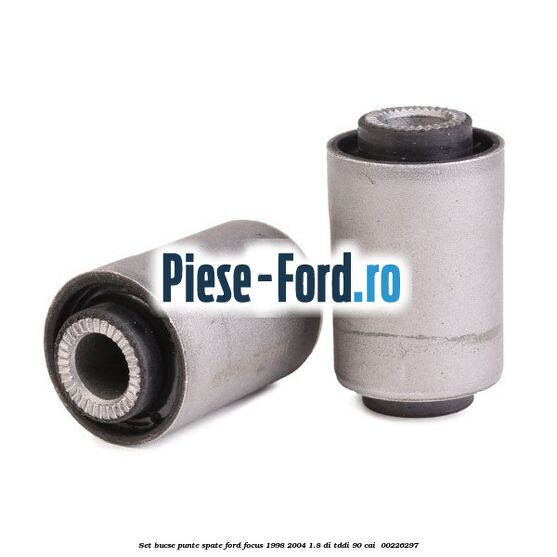 Set bucse punte spate Ford Focus 1998-2004 1.8 DI/TDDi 90 cai  #2317DEEBE3