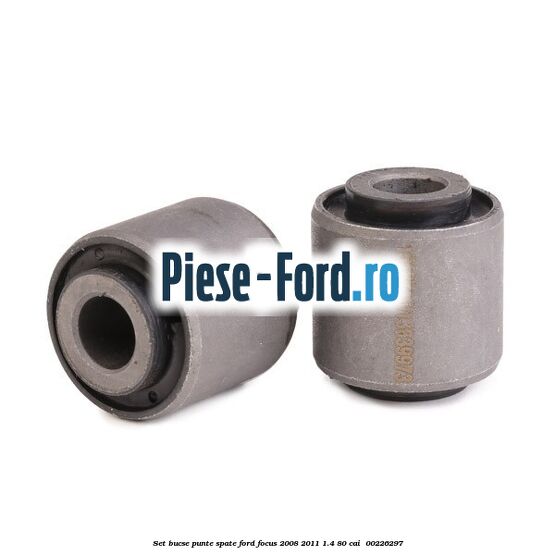 Set bucse punte spate Ford Focus 2008-2011 1.4 80 cai  #FBDFFBDCAF