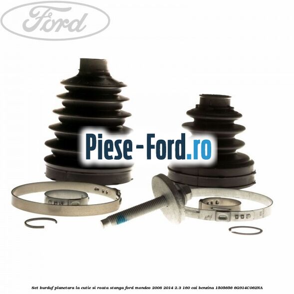 Set burduf planetara la cutie si roata, stanga Ford Mondeo 2008-2014 2.3 160 cai benzina