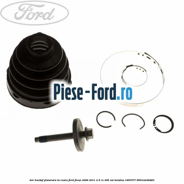 Set burduf planetara la roata Ford Focus 2008-2011 2.5 RS 305 cai benzina