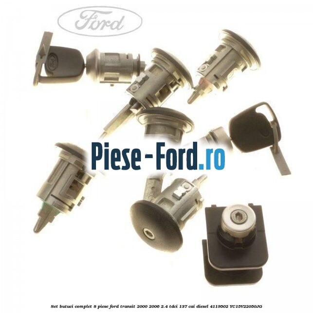 Set butuci complet 8 piese Ford Transit 2000-2006 2.4 TDCi 137 cai diesel