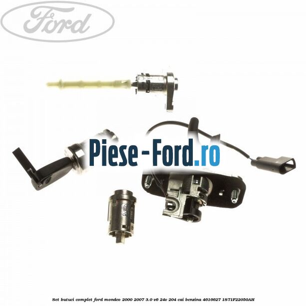 Set butuci complet Ford Mondeo 2000-2007 3.0 V6 24V 204 cai benzina