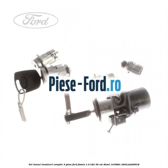Set butuci incuietori complet 5 piese Ford Fusion 1.6 TDCi 90 cai diesel