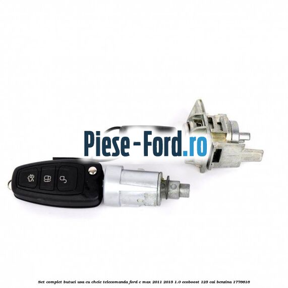 Set complet butuci usa cu cheie telecomanda Ford C-Max 2011-2015 1.0 EcoBoost 125 cai benzina #DE4B3411AB