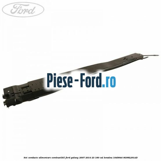 Set conducte alimentare combustibil Ford Galaxy 2007-2014 2.3 160 cai #056B4B7C3C