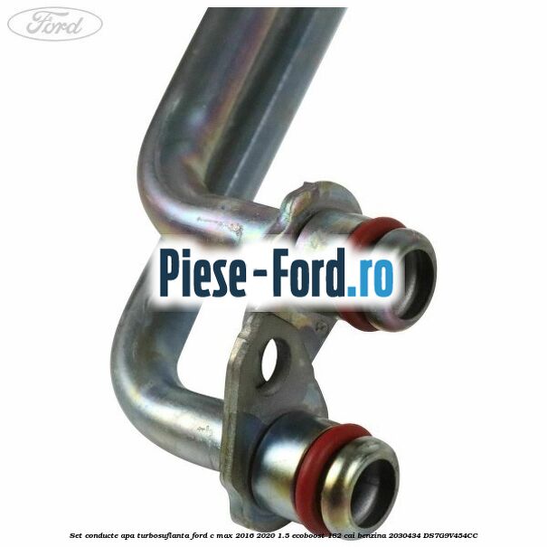 Set conducte apa turbosuflanta Ford C-Max 2016-2020 1.5 EcoBoost 182 cai benzina #DAE0A16FA5