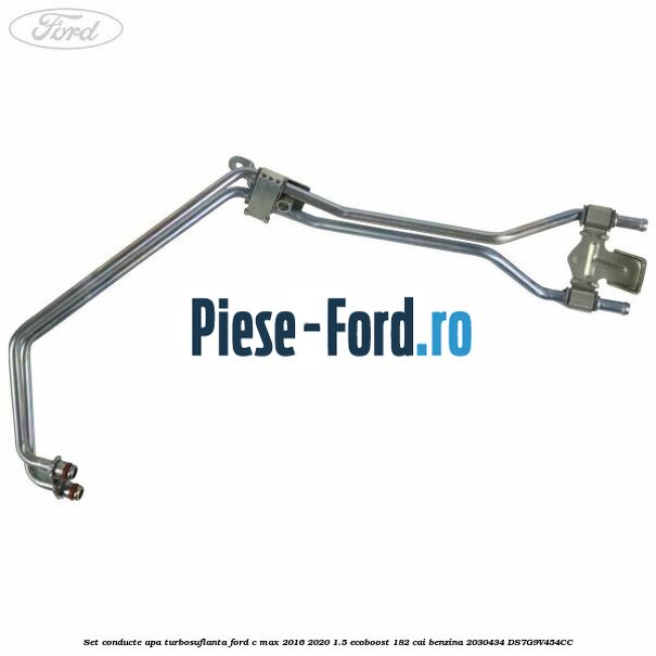 Set conducte apa turbosuflanta Ford C-Max 2016-2020 1.5 EcoBoost 182 cai benzina #DAE0A16FA5
