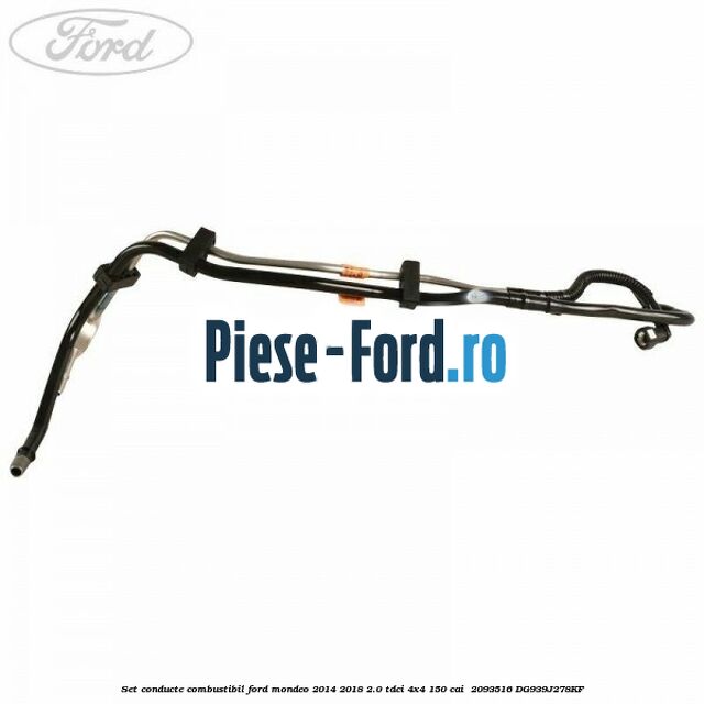 Set conducte combustibil Ford Mondeo 2014-2018 2.0 TDCi 4x4 150 cai #6E7079A276 Set conducte combustibil Ford Mondeo 2014-2018 2.0 TDCi 4x4 150 cai #6E7079A276