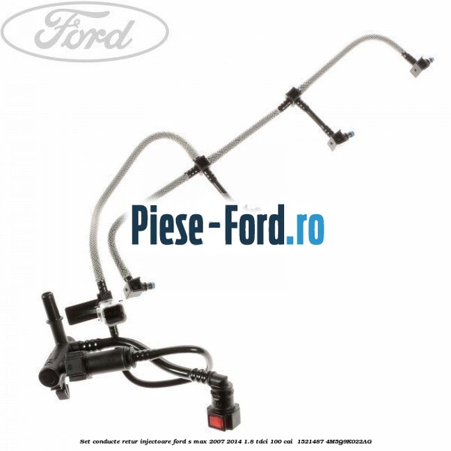 Set conducte retur injectoare Ford S-Max 2007-2014 1.8 TDCi 100 cai  #0D2954546E