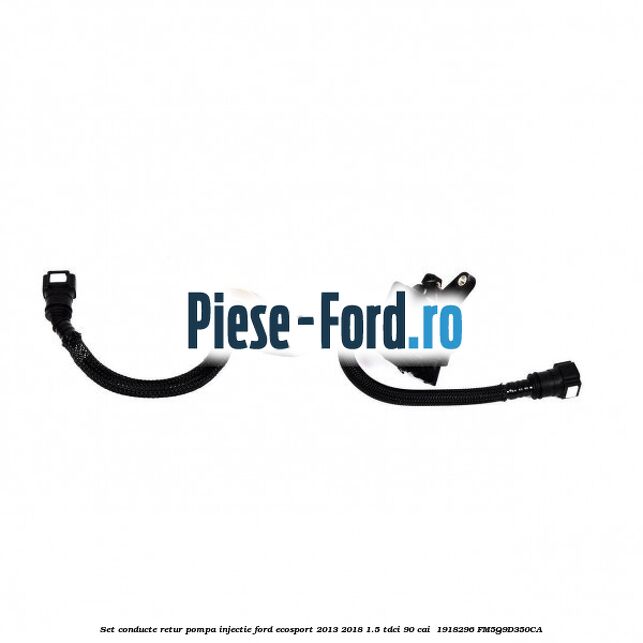 Set conducte retur pompa injectie Ford EcoSport 2013-2018 1.5 TDCi 90 cai  #0067C38654