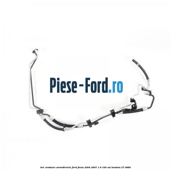 Set conducte, servodirectie Ford Focus 2004-2007 1.6 100 cai #0B34DB3B3A